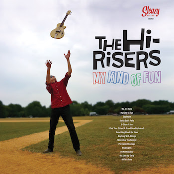 Hi-Risers ,The - My Kind Of Fun ( ltd Lp ) - Klik op de afbeelding om het venster te sluiten